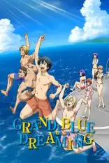 Grand Blue Dreaming